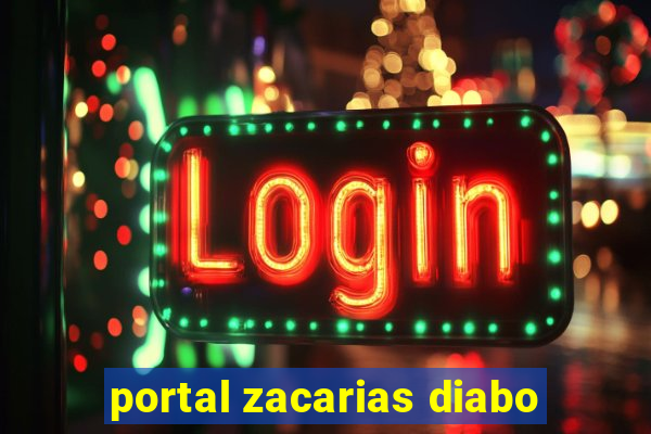 portal zacarias diabo